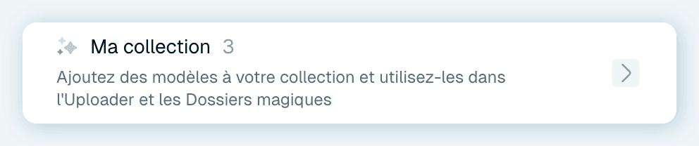 Votre Collection - les modèles qui vous appartiennent